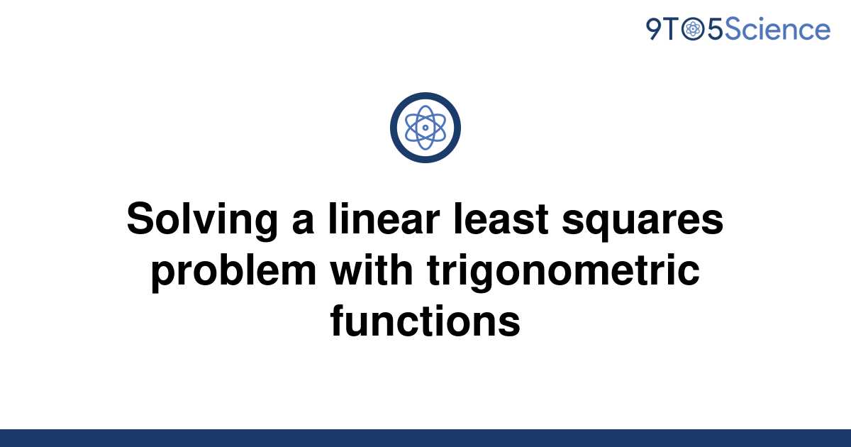 solving linear least squares problems