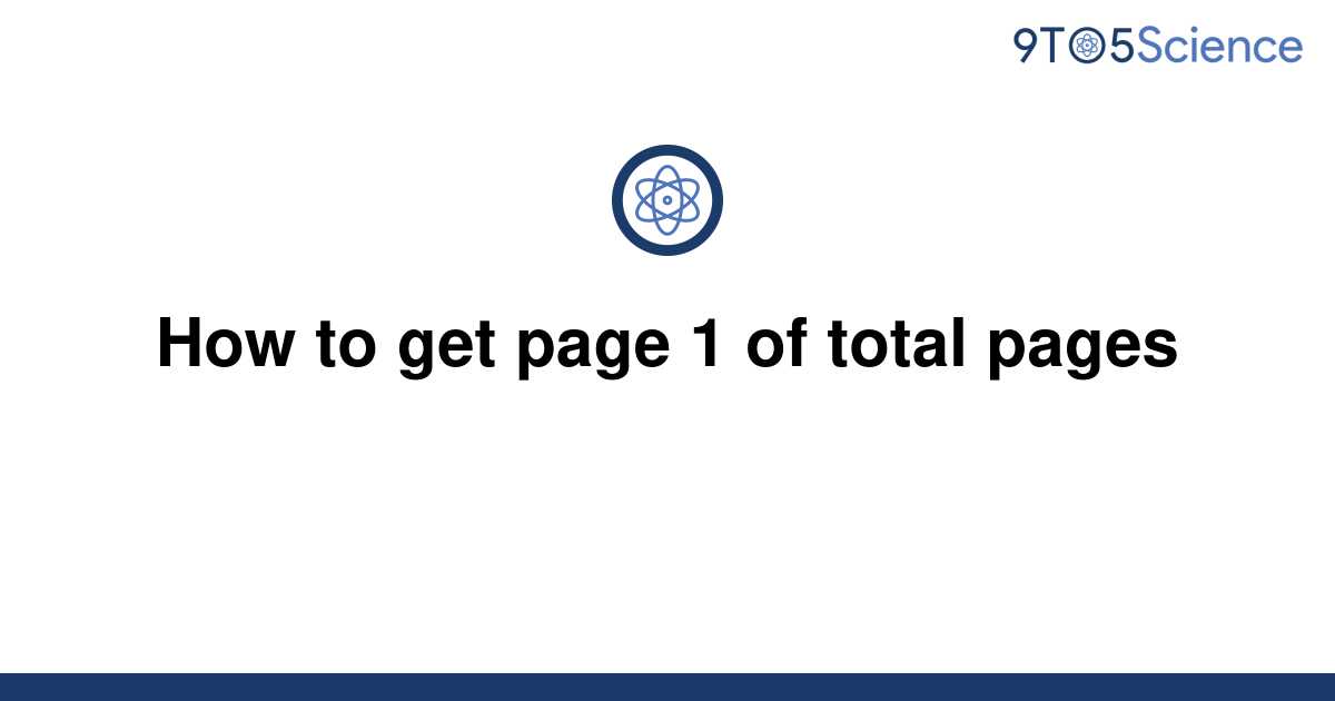 solved-how-to-get-page-1-of-total-pages-9to5science