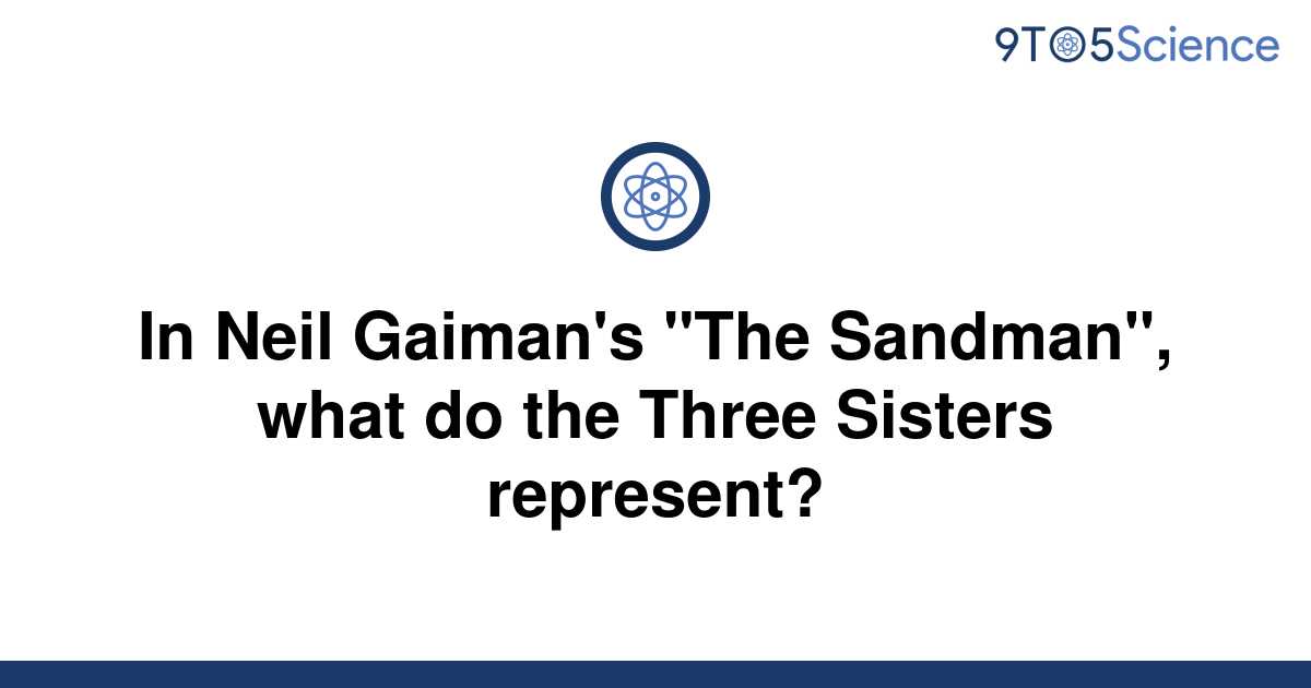 solved-in-neil-gaiman-s-the-sandman-what-do-the-9to5science