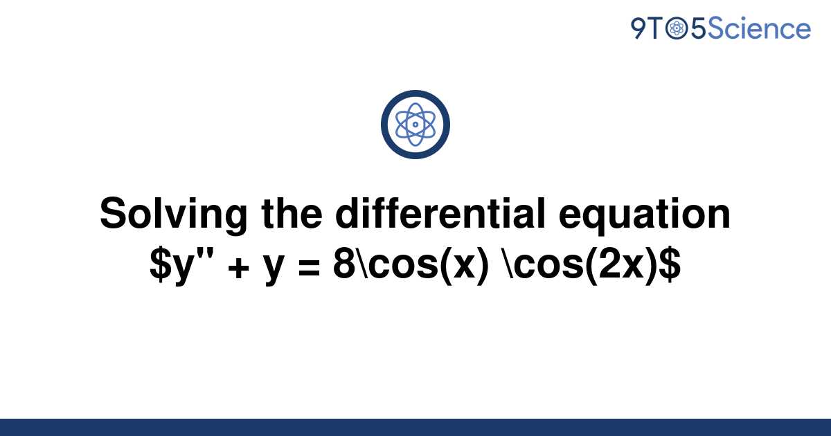 Solved Solving The Differential Equation Y Y 9to5science 7730