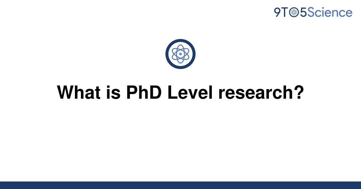 phd level research