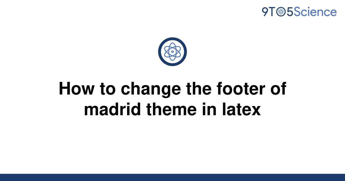 solved-how-to-change-the-footer-of-madrid-theme-in-9to5science