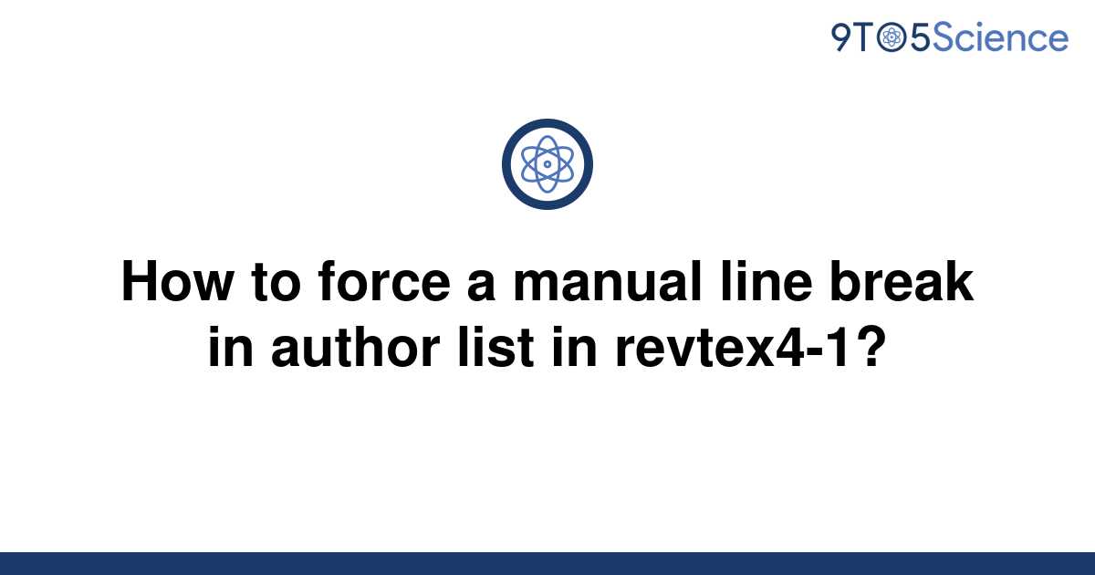 solved-how-to-force-a-manual-line-break-in-author-list-9to5science