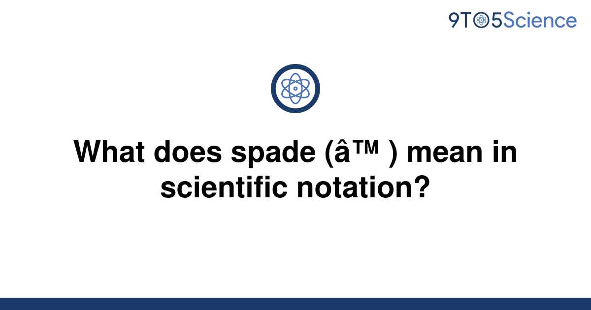 solved-what-does-spade-mean-in-scientific-9to5science