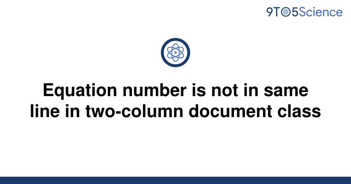 solved-equation-number-is-not-in-same-line-in-9to5science