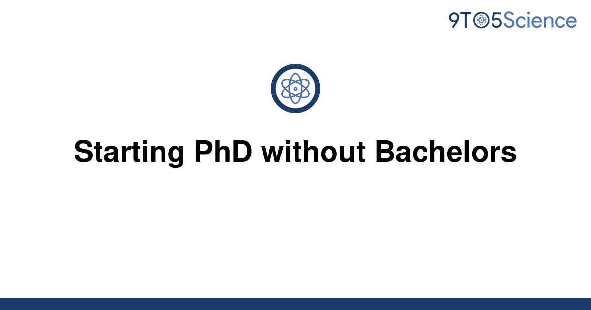 phd program without bachelors