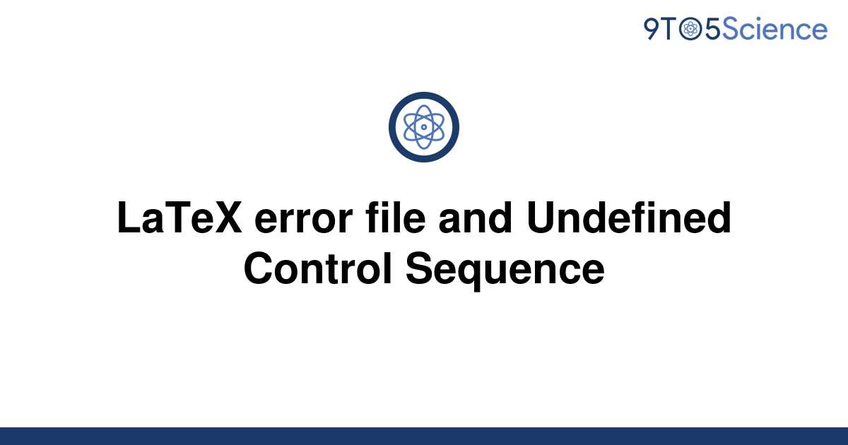 Undefined control sequence latex что это