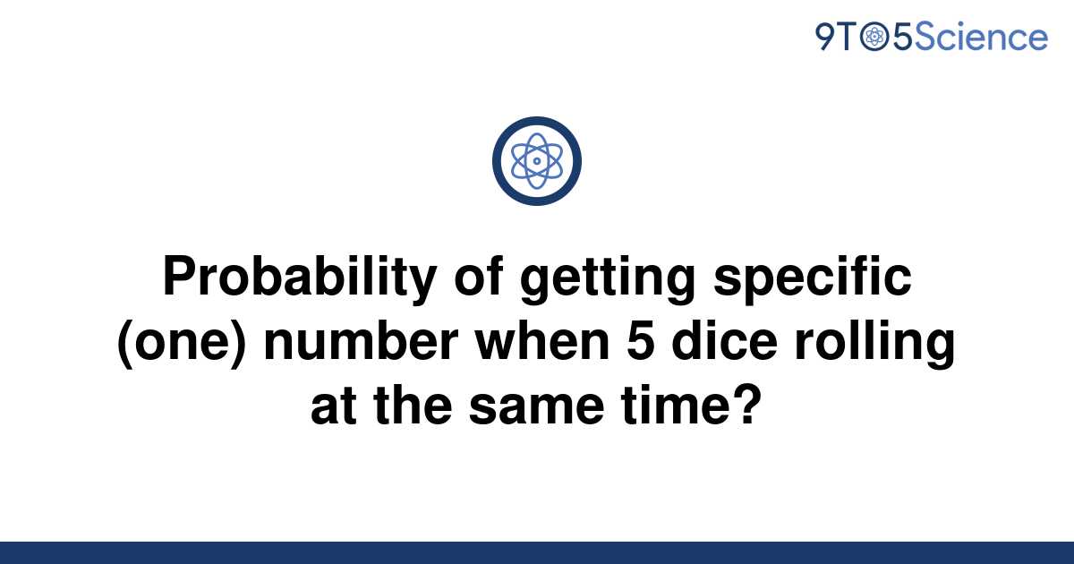 solved-probability-of-getting-specific-one-number-9to5science