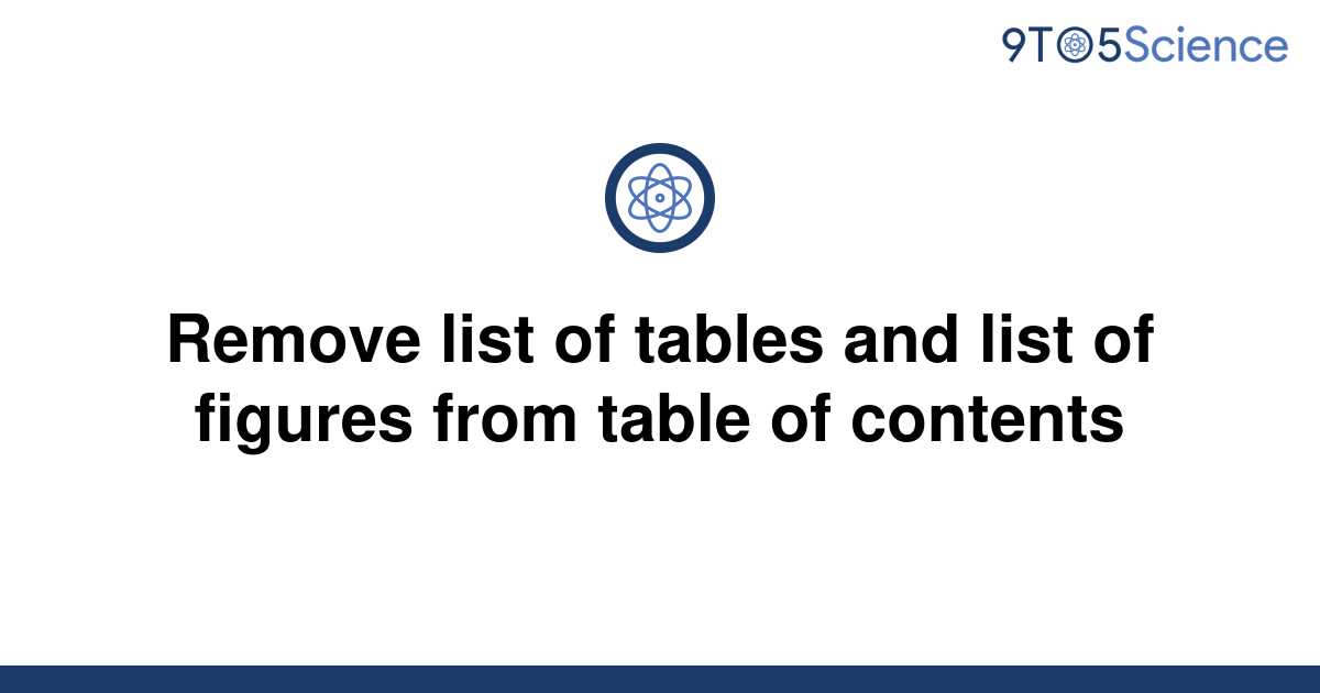 solved-remove-list-of-tables-and-list-of-figures-from-9to5science