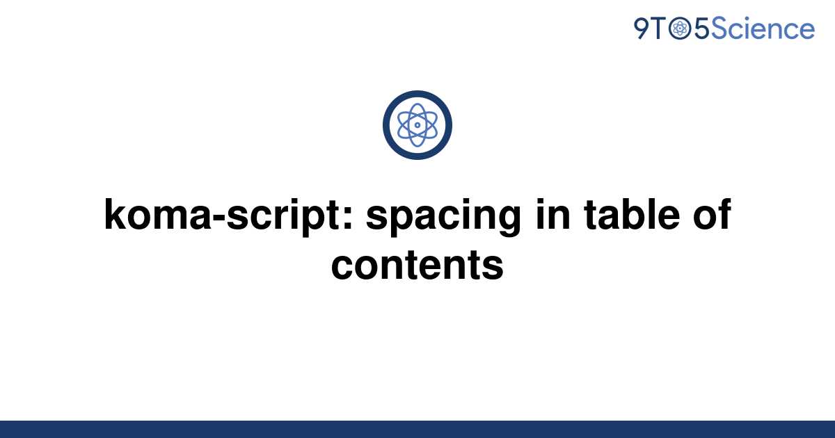 solved-koma-script-spacing-in-table-of-contents-9to5science