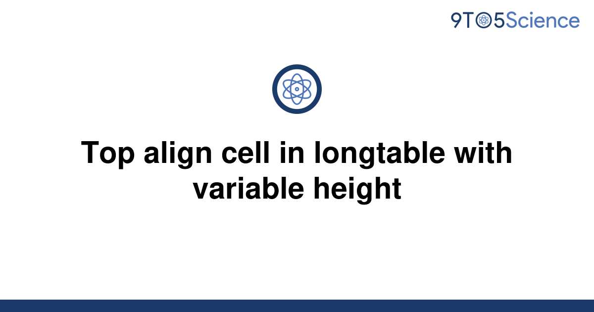 solved-top-align-cell-in-longtable-with-variable-9to5science