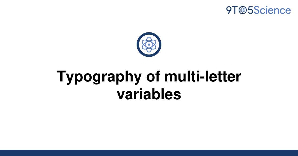 solved-typography-of-multi-letter-variables-9to5science