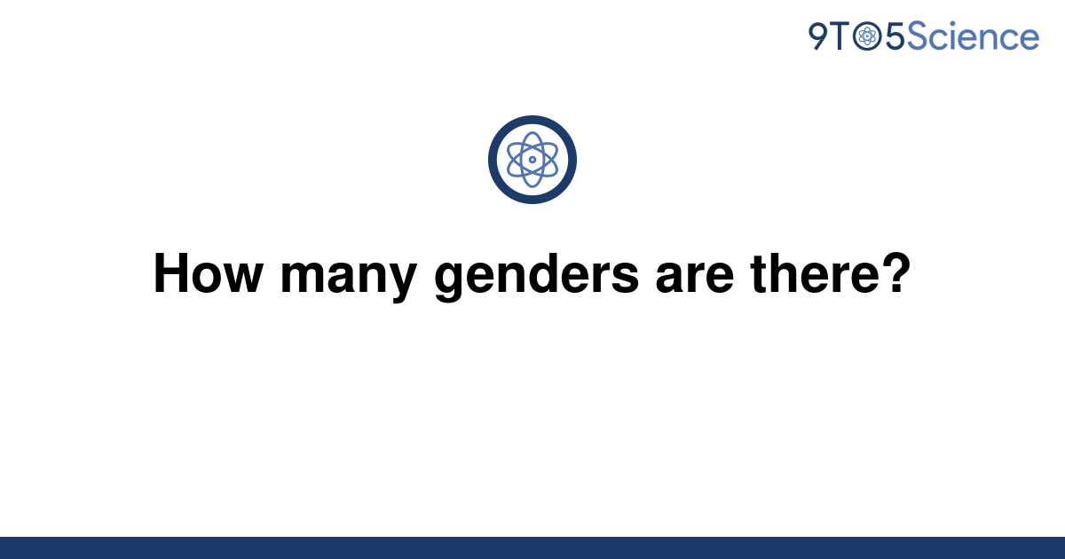 [Solved] How many genders are there? 9to5Science