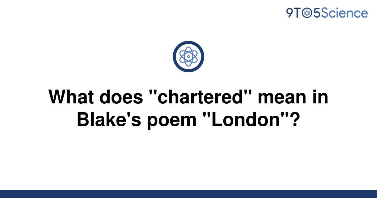 solved-what-does-chartered-mean-in-blake-s-poem-9to5science