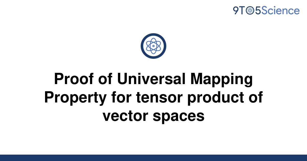 solved-proof-of-universal-mapping-property-for-tensor-9to5science