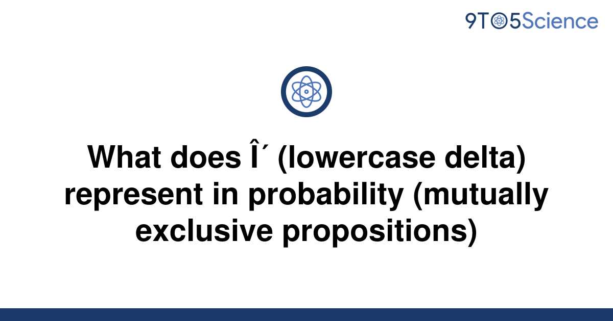 solved-what-does-lowercase-delta-represent-in-9to5science
