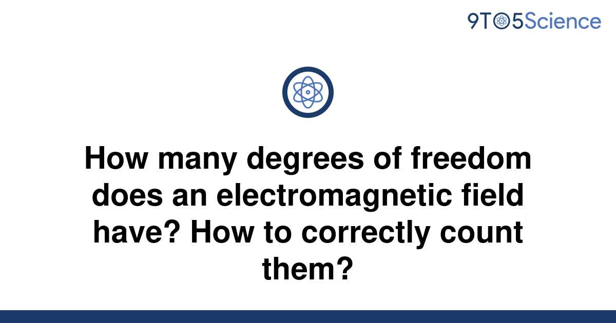 solved-how-many-degrees-of-freedom-does-an-9to5science