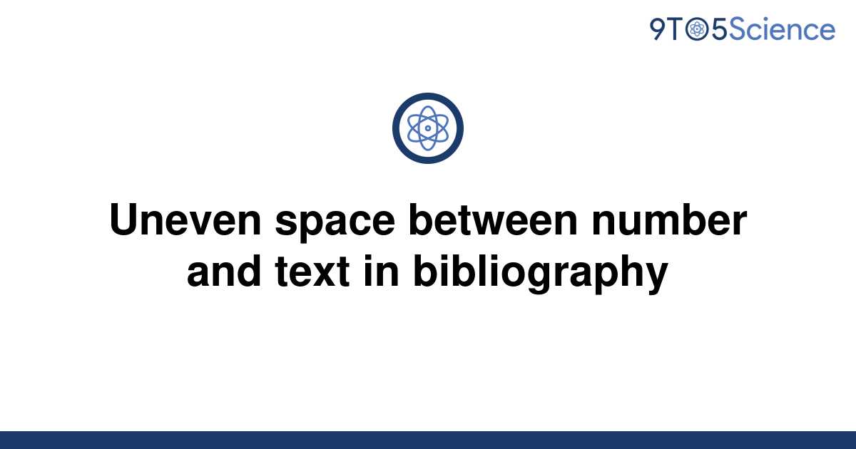 solved-uneven-space-between-number-and-text-in-9to5science