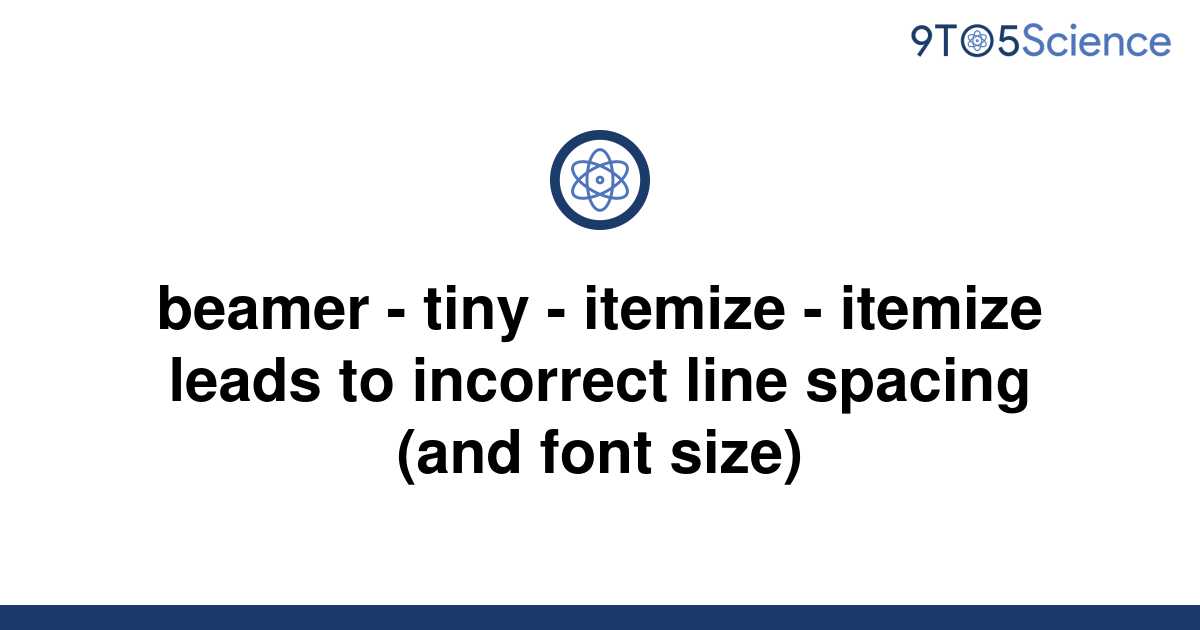 solved-beamer-tiny-itemize-itemize-leads-to-9to5science