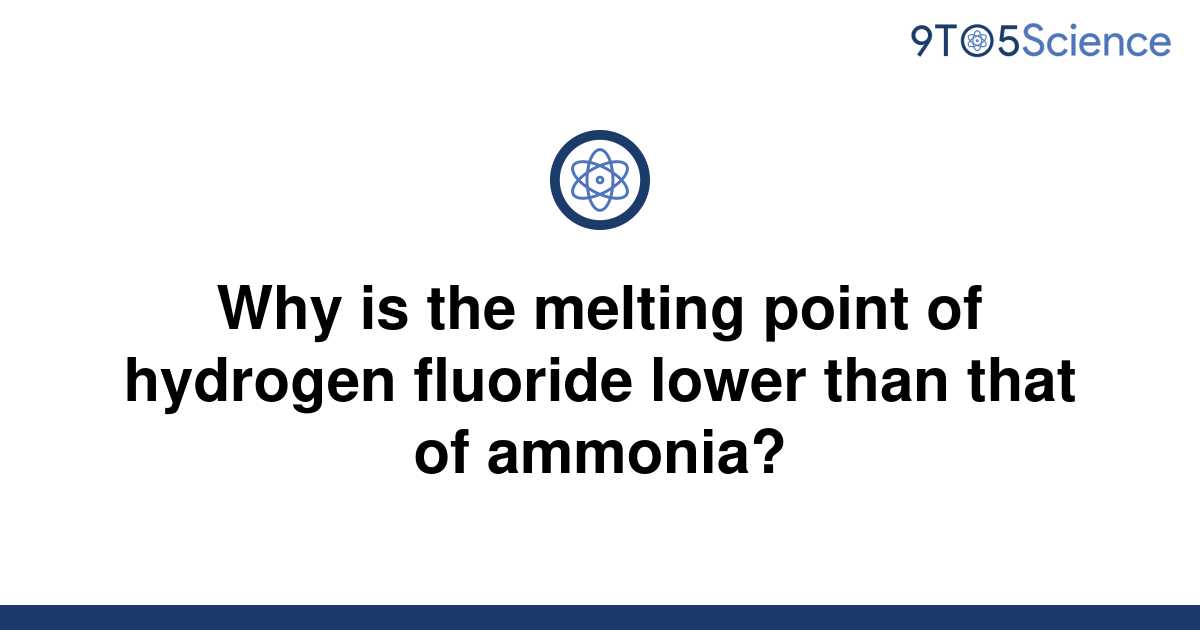 solved-why-is-the-melting-point-of-hydrogen-fluoride-9to5science