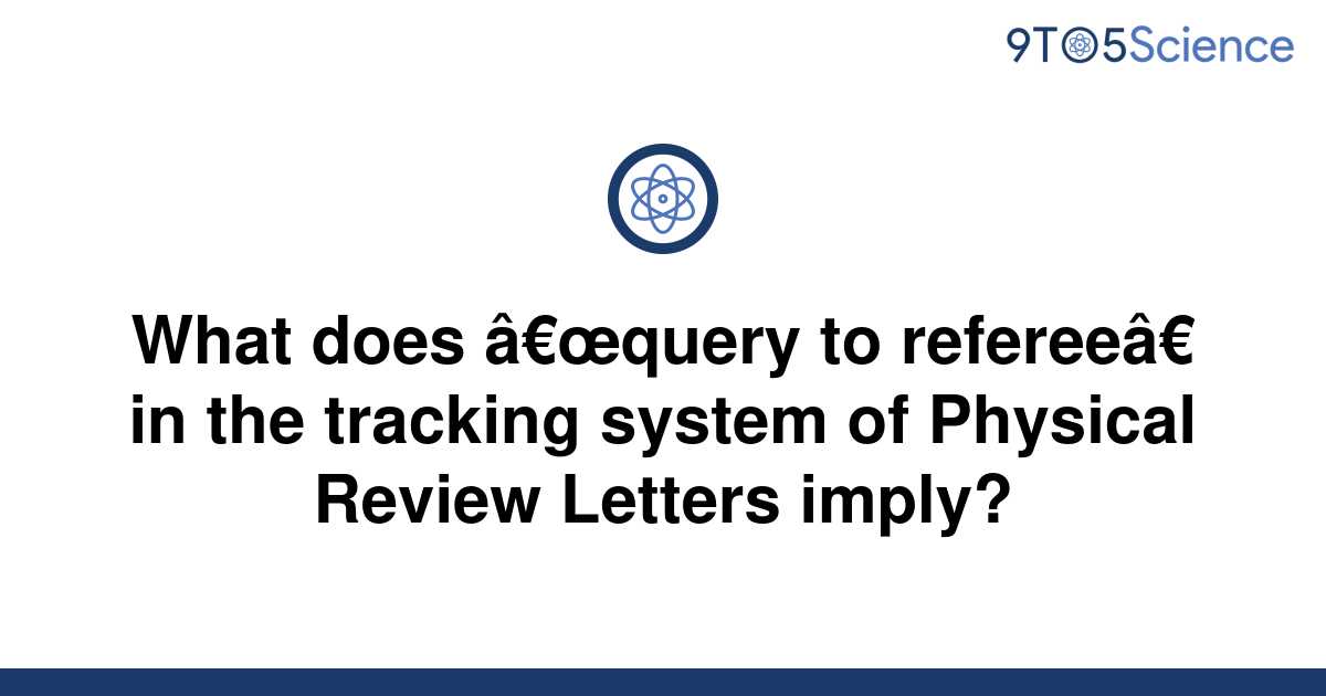 solved-what-does-query-to-referee-in-the-tracking-9to5science