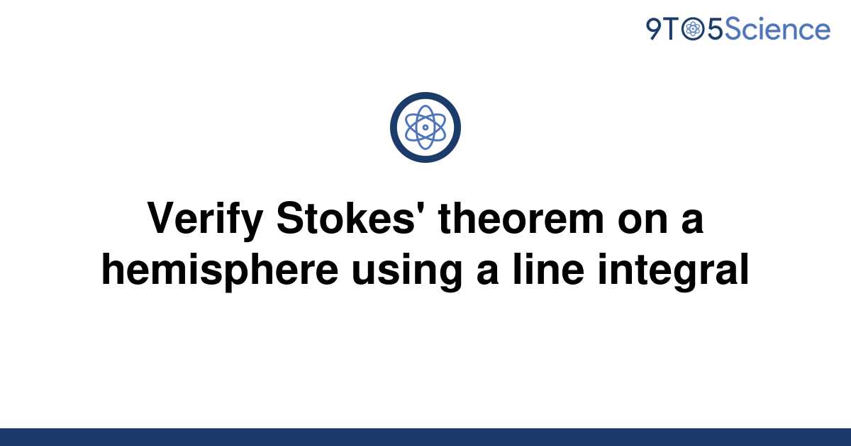 Solved Verify Stokes Theorem On A Hemisphere Using A 9to5science 5457