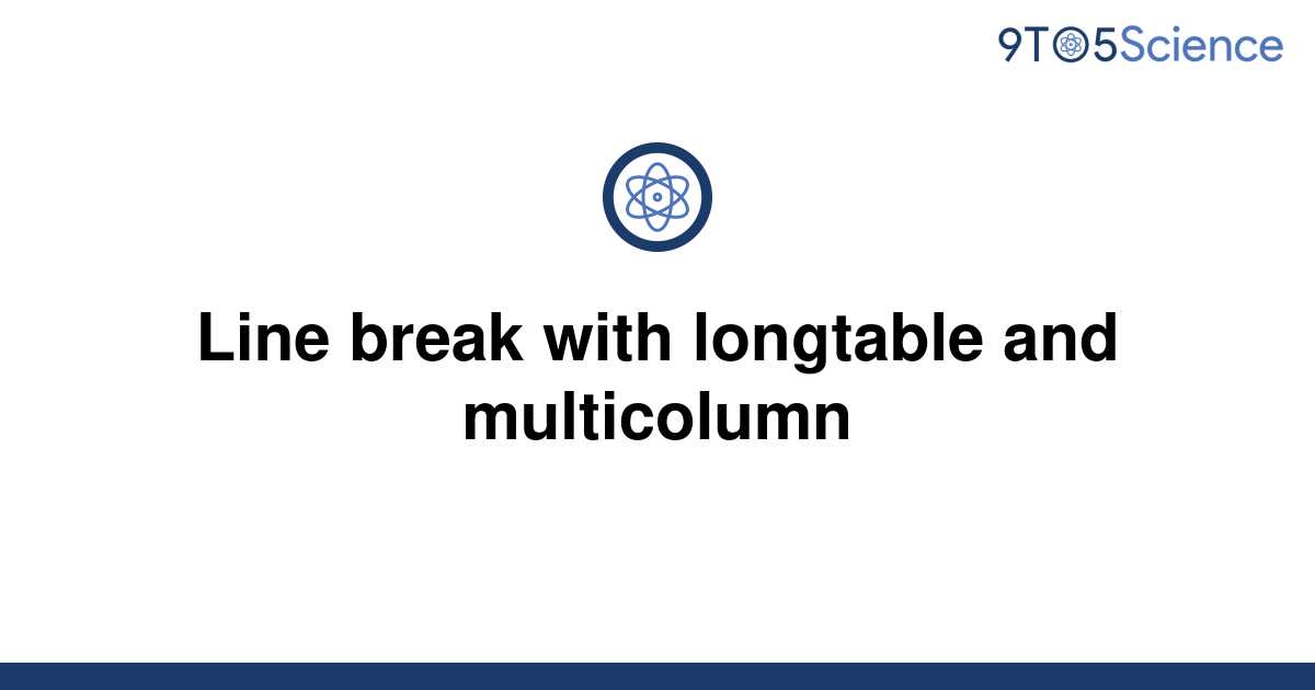 solved-line-break-with-longtable-and-multicolumn-9to5science