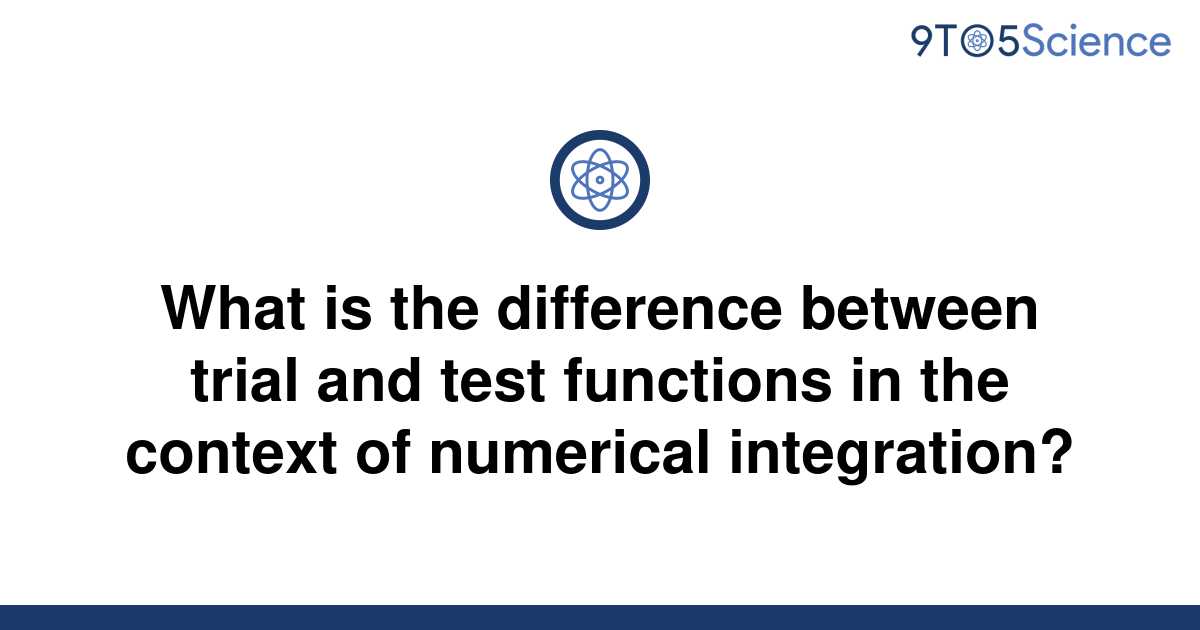 solved-what-is-the-difference-between-trial-and-test-9to5science