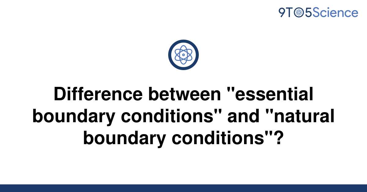 solved-difference-between-essential-boundary-9to5science