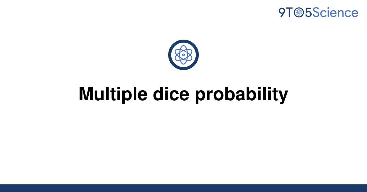 solved-multiple-dice-probability-9to5science