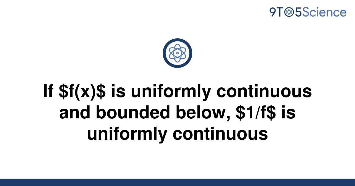 solved-if-f-x-is-uniformly-continuous-and-bounded-9to5science