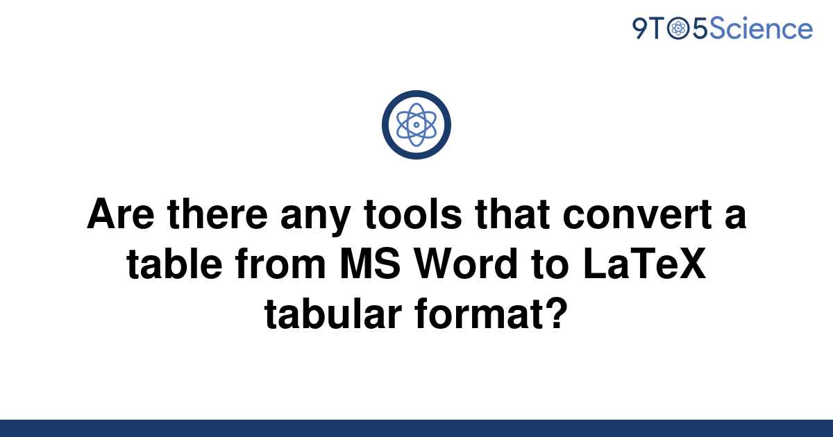 solved-are-there-any-tools-that-convert-a-table-from-9to5science