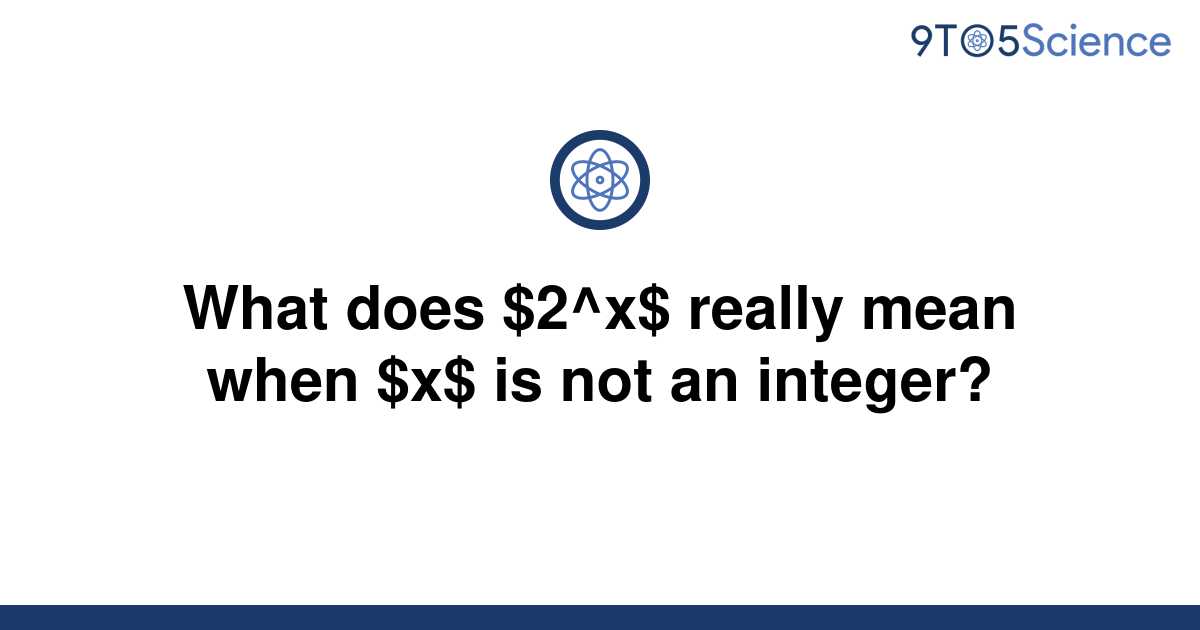 solved-what-does-2-x-really-mean-when-x-is-not-an-9to5science