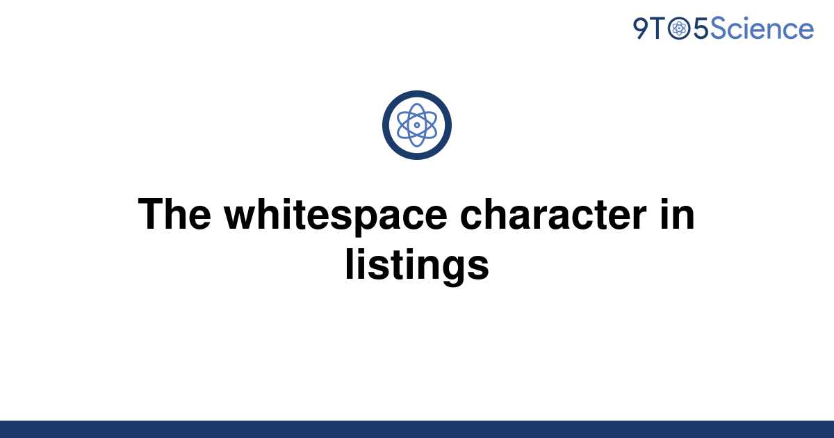 What Is A Whitespace Character Example