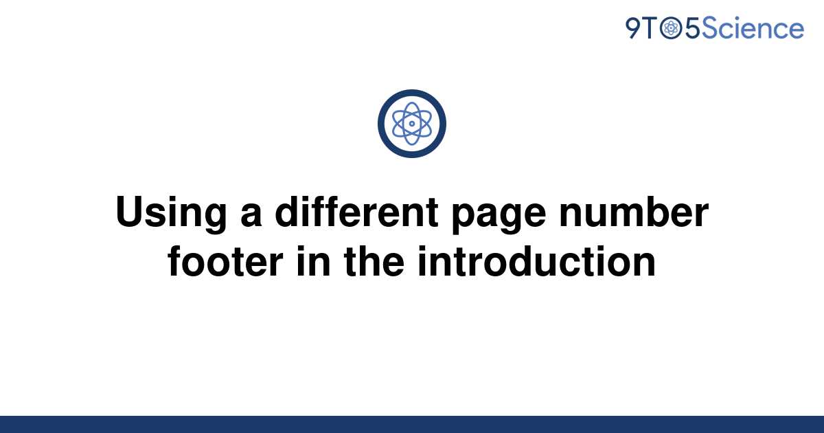 solved-using-a-different-page-number-footer-in-the-9to5science