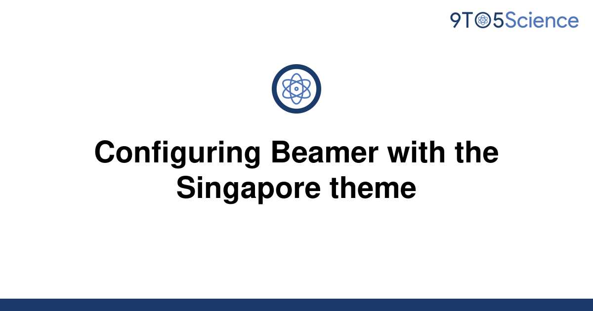 beamer themes singapore