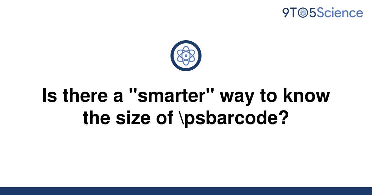 solved-is-there-a-smarter-way-to-know-the-size-of-9to5science