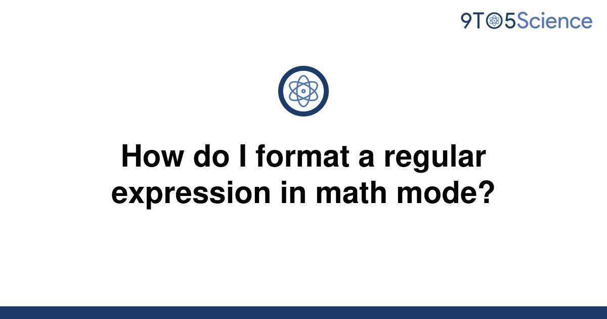 solved-how-do-i-format-a-regular-expression-in-math-9to5science