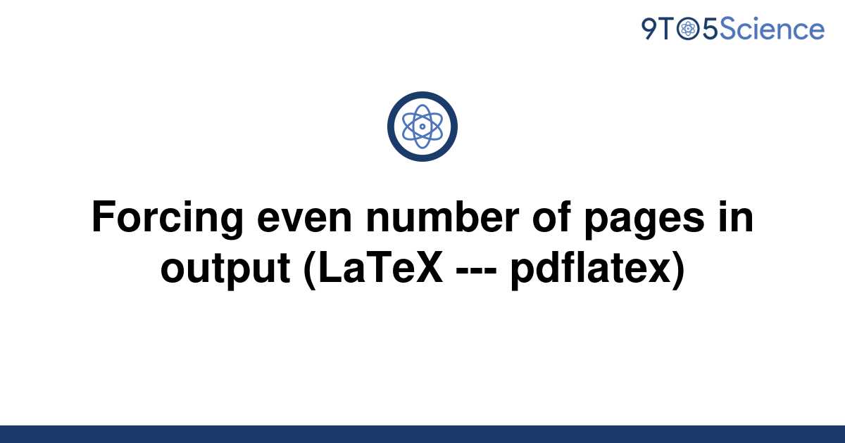 solved-forcing-even-number-of-pages-in-output-latex-9to5science