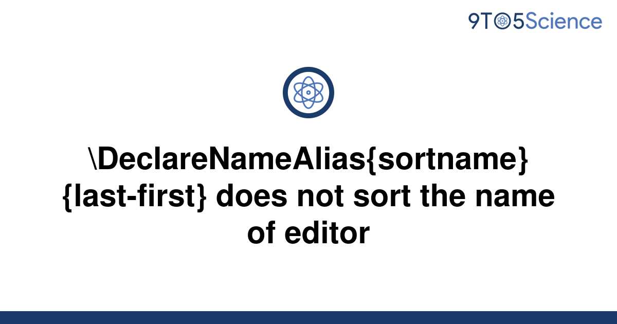 solved-declarenamealias-sortname-last-first-does-9to5science