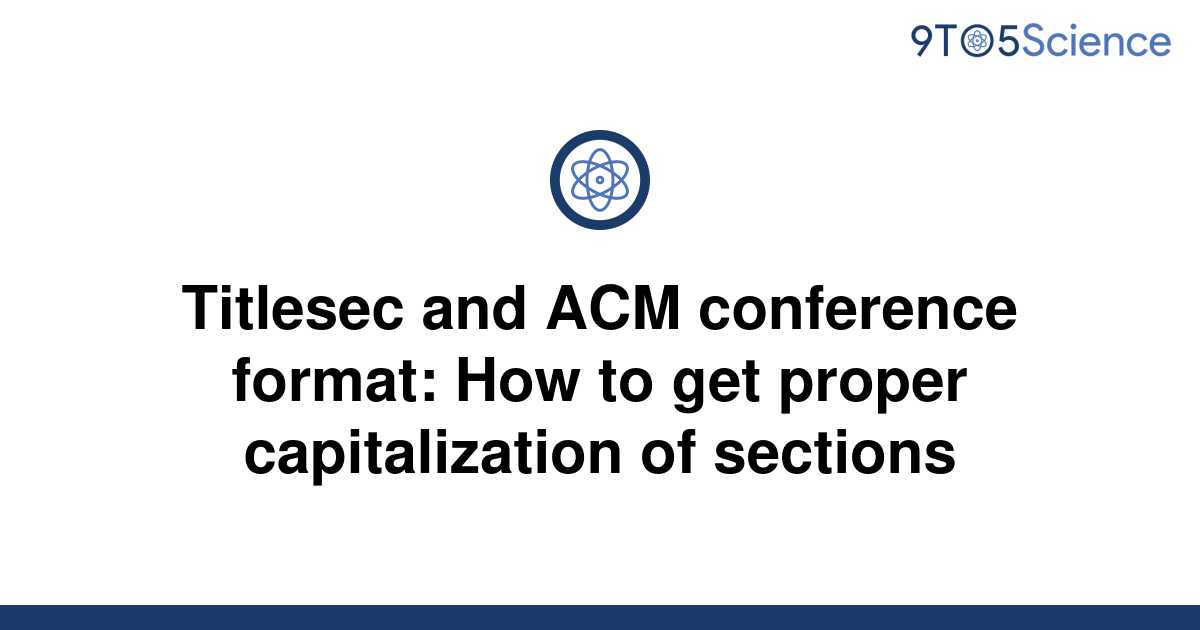 [Solved] Titlesec and ACM conference format How to get 9to5Science