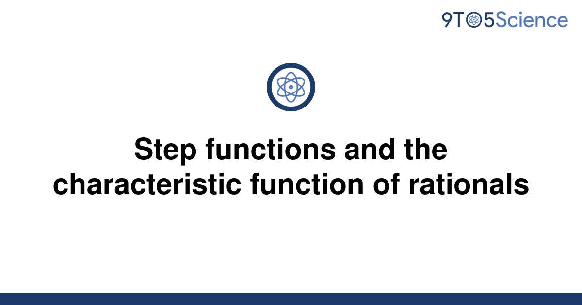 solved-step-functions-and-the-characteristic-function-9to5science