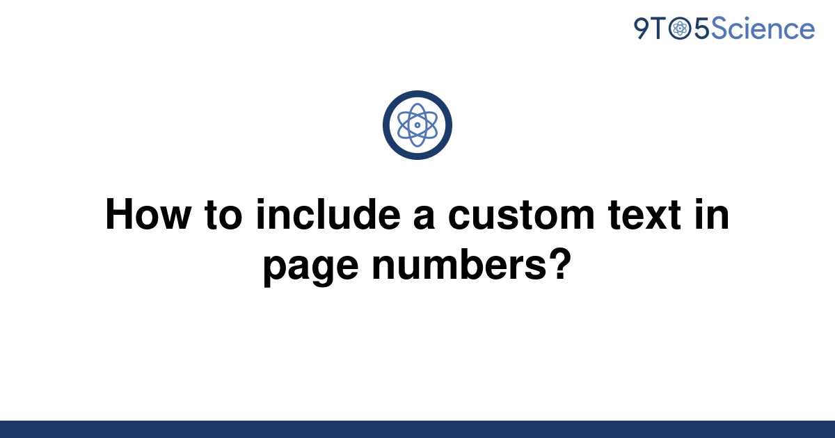 solved-how-to-include-a-custom-text-in-page-numbers-9to5science