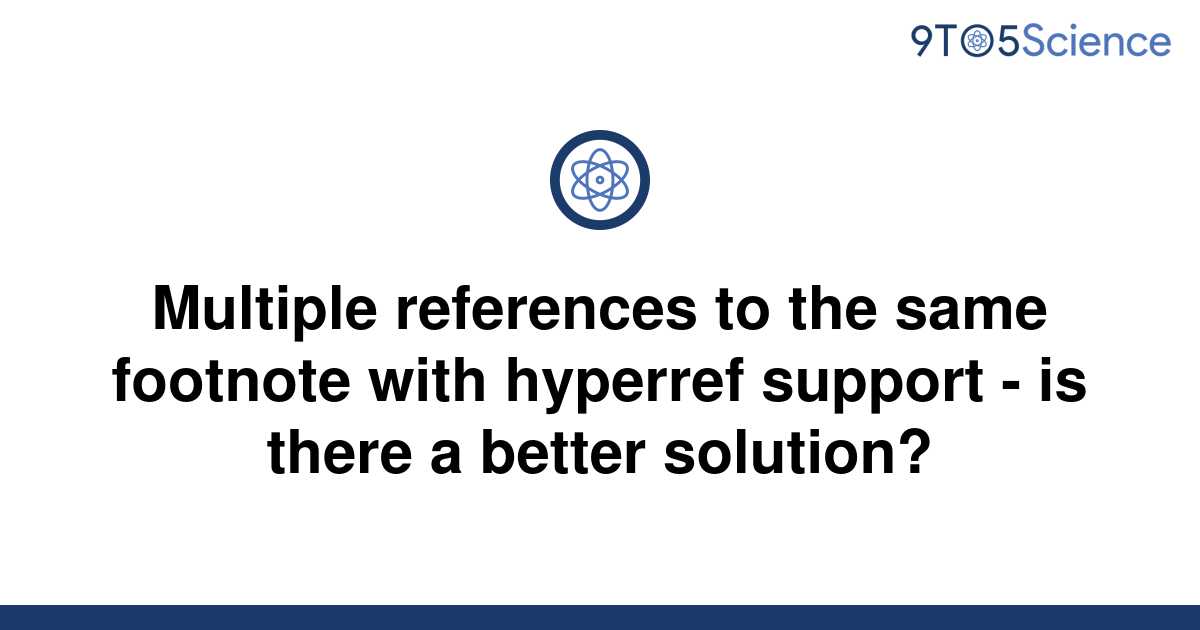 solved-multiple-references-to-the-same-footnote-with-9to5science