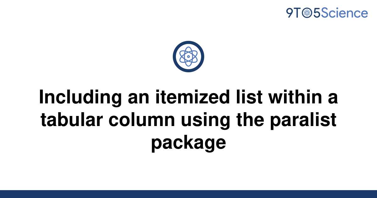 solved-including-an-itemized-list-within-a-tabular-9to5science