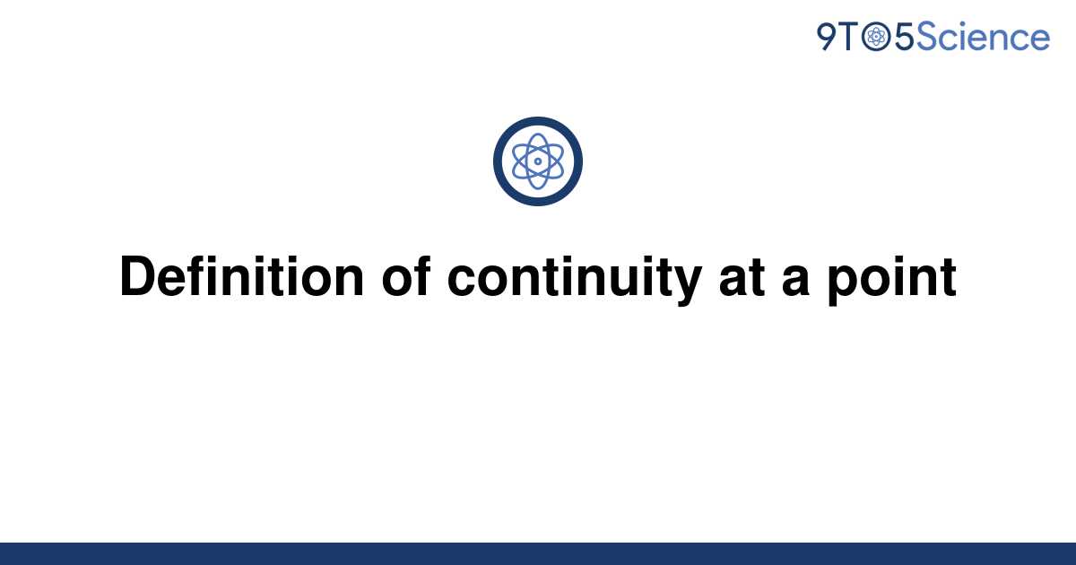 solved-definition-of-continuity-at-a-point-9to5science