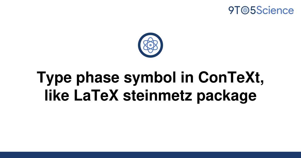 solved-type-phase-symbol-in-context-like-latex-9to5science