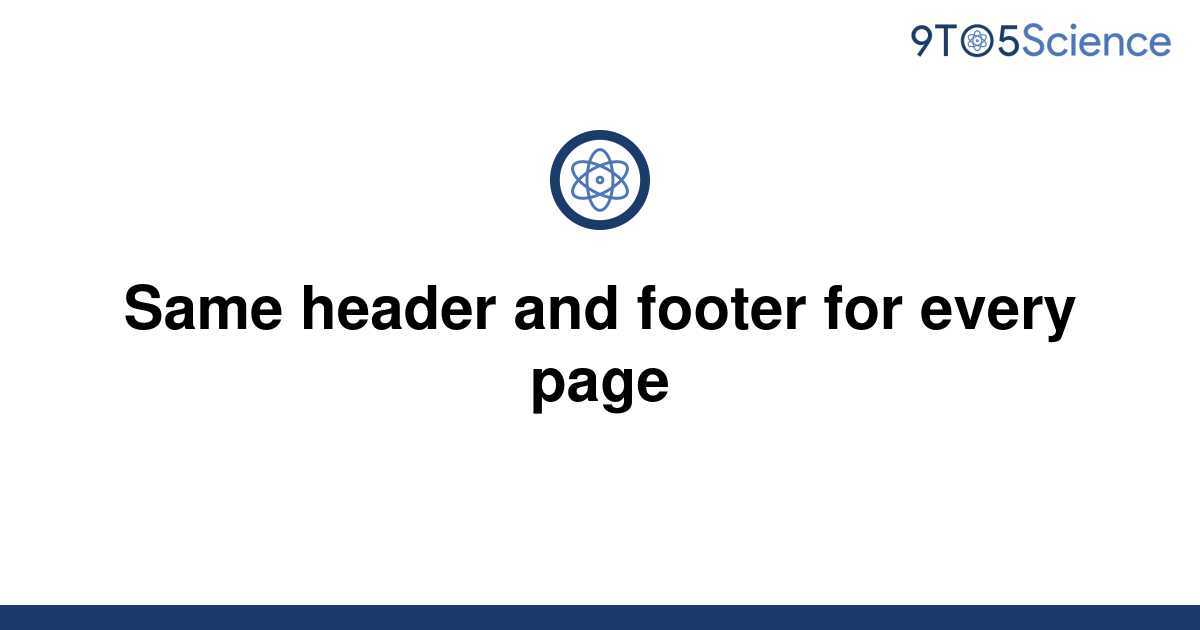 solved-same-header-and-footer-for-every-page-9to5science