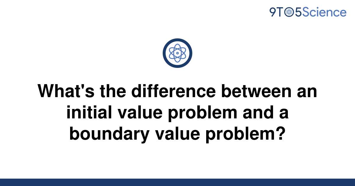 Initial Value Problem And Boundary Value Problem