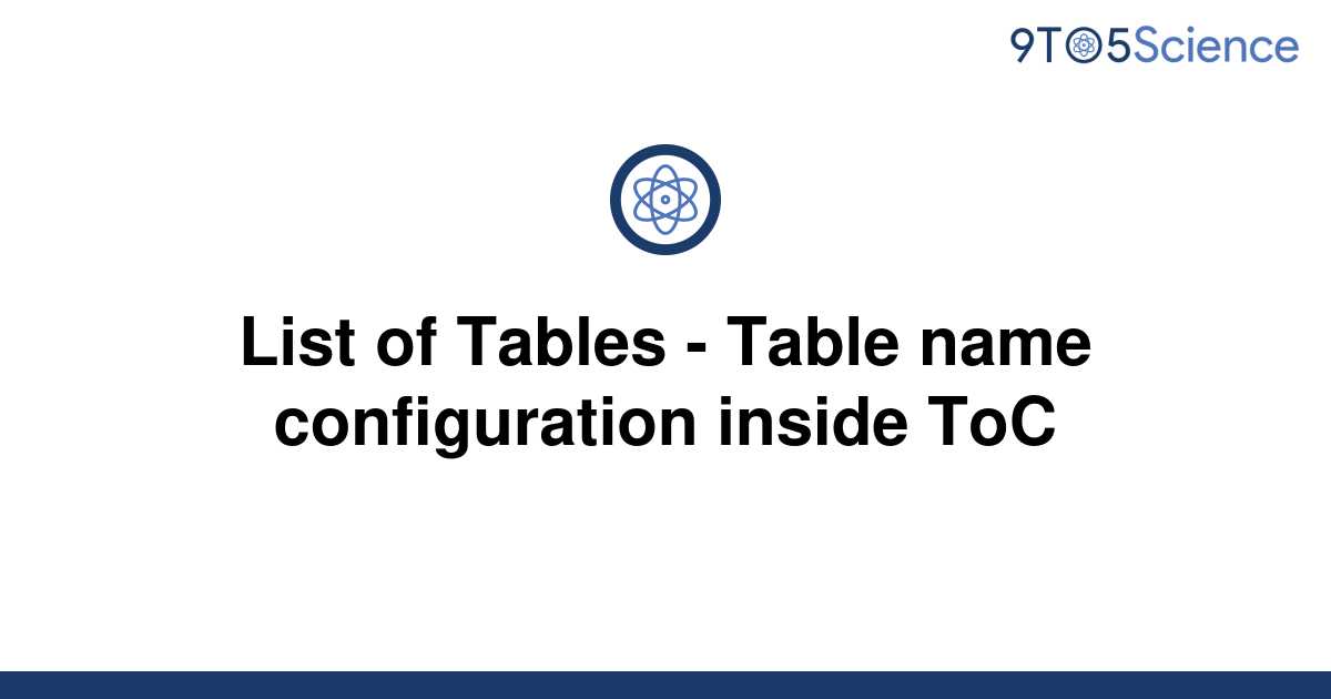 solved-list-of-tables-table-name-configuration-9to5science